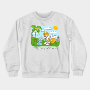 Everything will be OK Crewneck Sweatshirt